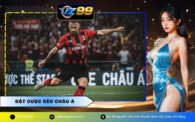 đặt cược kèo châu Á