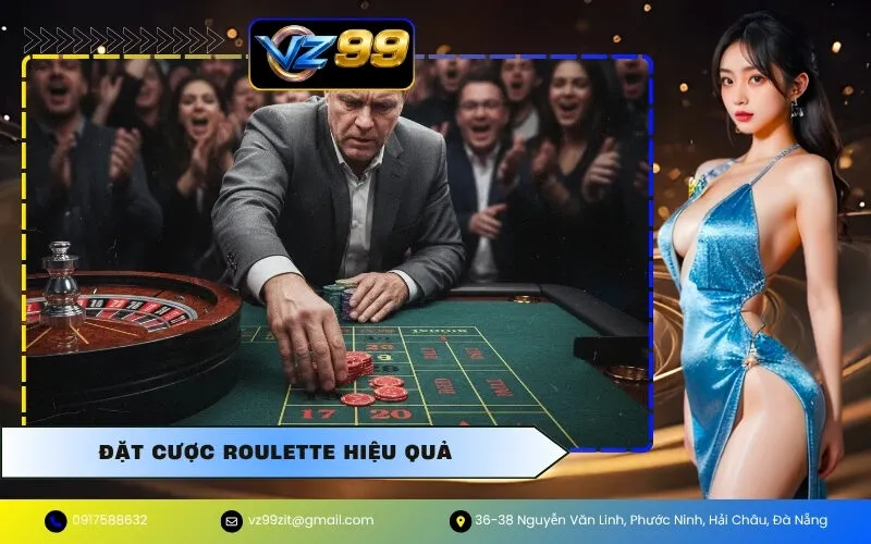 Đặt Cược Roulette Hiệu Quả