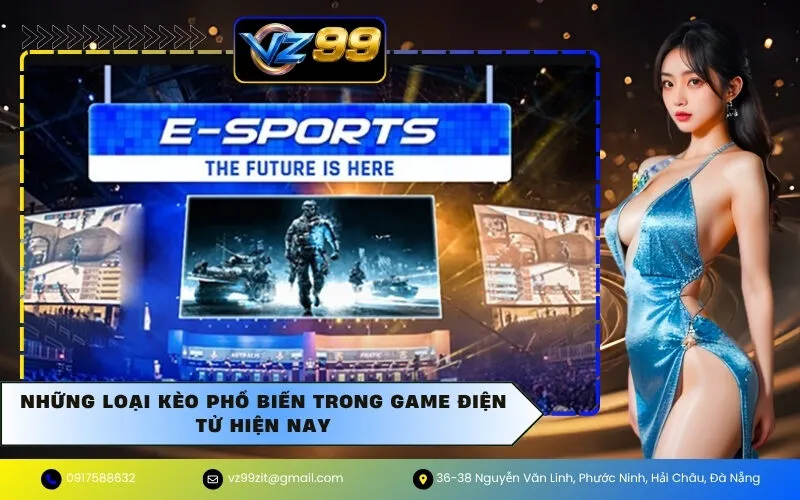 Những Loại Kèo Phổ Biến Trong Game Điện Tử Hiện Nay