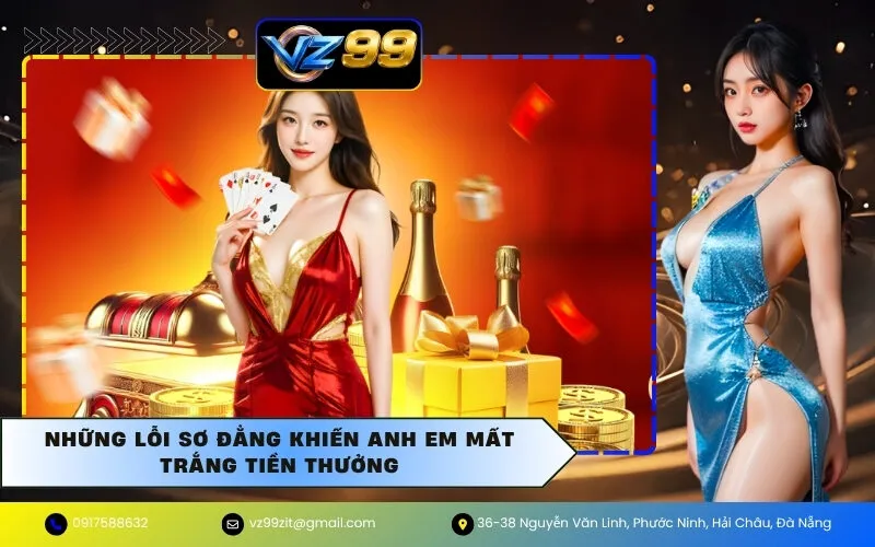 Những Lỗi Sơ Đẳng Khiến Anh Em Mất Trắng Tiền Thưởng
