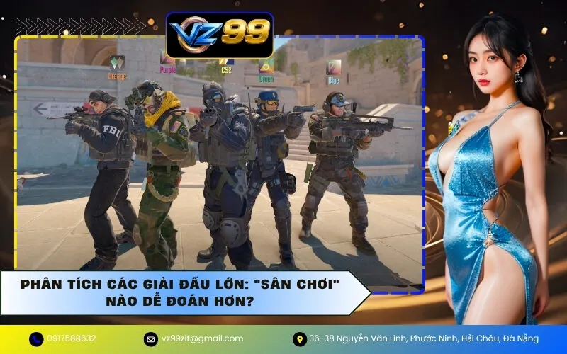 Phân tích các giải đấu lớn: "Sân chơi" nào dễ đoán hơn?