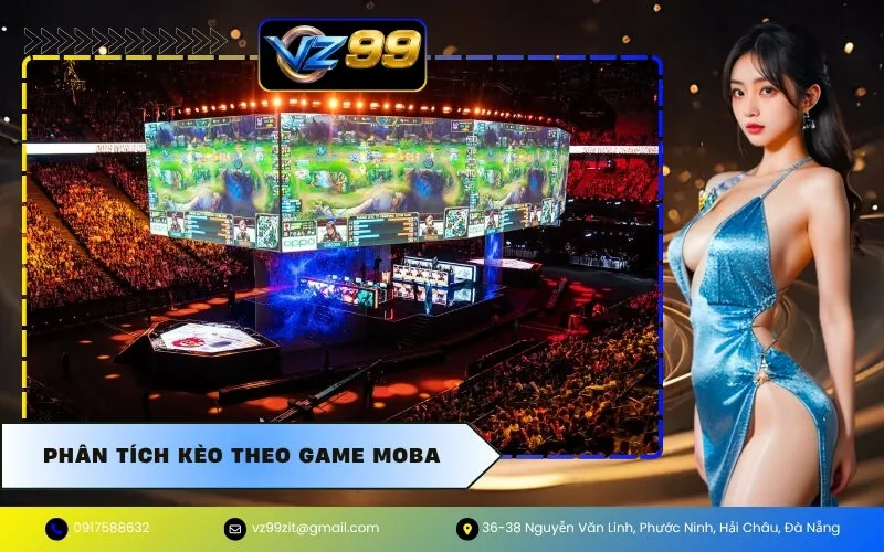 Phân Tích Kèo Theo Game MOBA