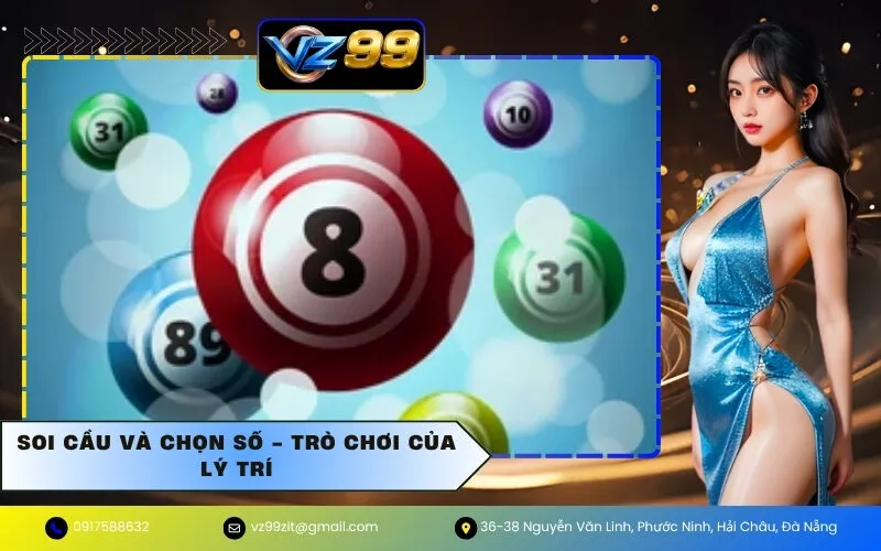 Soi Cầu Và Chọn Số - Trò Chơi Của Lý Trí
