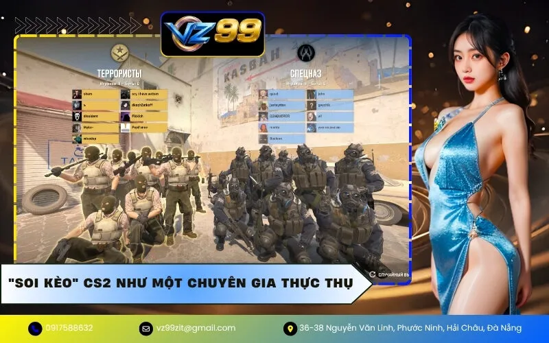 "Soi kèo" CS2 như một chuyên gia thực thụ